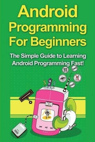 Android programming for - android,